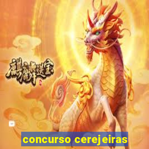 concurso cerejeiras